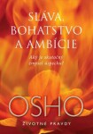 Sláva, bohatstvo ambície Osho