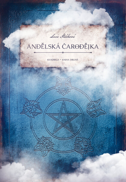 Andělská čarodějka - Lucie Stošková