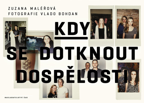 Kdy se dotknout dospělosti - Zuzana Maléřová
