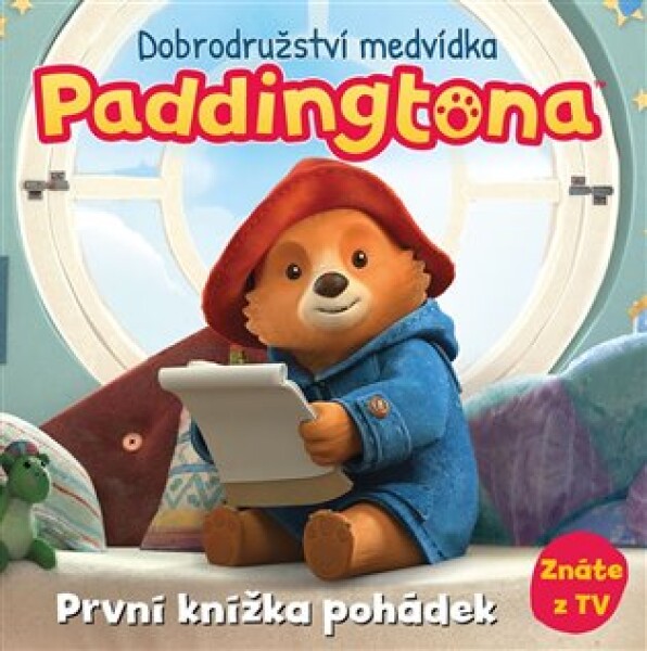 Dobrodružství medvídka Paddingtona - První knížka pohádek