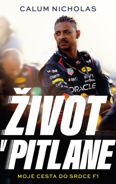 Život v pitlane - Moje cesta do srdce F1 - Calum Nicholas