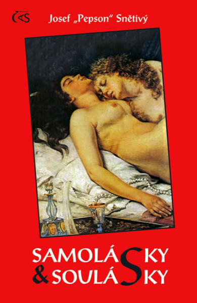 Samolásky a soulásky - Josef Snětivý