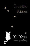 Invisible Kitties - Yu Yoyo
