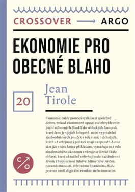 Ekonomie pro obecné blaho - Jean Tirole