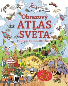 Obrazový atlas světa - Podívej se pod obrázek - Alex Firth