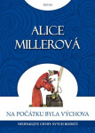 Na počátku byla výchova Alice