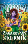 Začarovaný skleník - Sarah Beth Durst