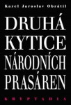 Druhá Kytice národních prasáren Kryptadia II. Karel Jaroslav Obrátil