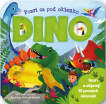 Pozri sa pod okienko DINO