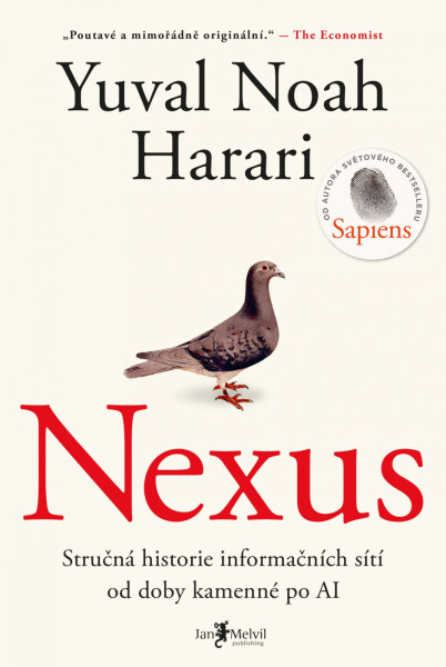 Nexus - Stručná historie informačních sítí od doby kamenné po AI - Yuval Noah Harari