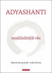 Nejdůležitější věc Adyashanti