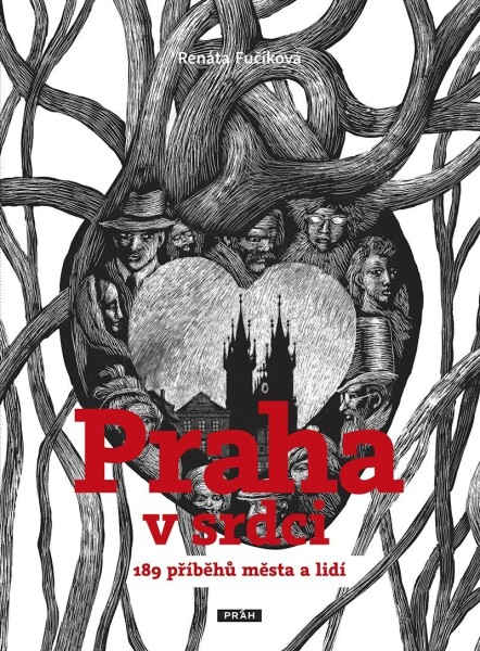 Praha srdci Fučíková Renáta