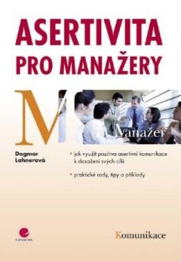 Asertivita pro manažery Dagmar Lahnerová e-kniha