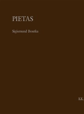 Pietas - Sigismund Bouška