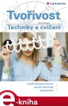 Tvořivost. Techniky a cvičení - Marie Königová e-kniha