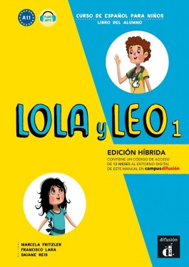 Lola y Leo 1 (A1.1) - Edición híbrida Libro del alumno + Campus (12 meses) - Marcela Fritzler