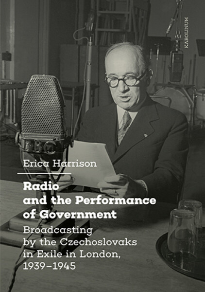 Radio and the Performance of Government - Erica Harrison