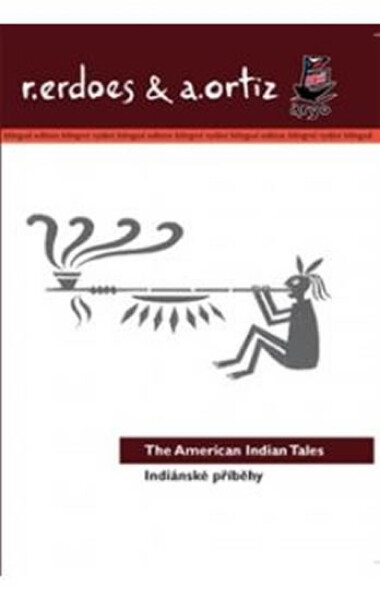 Indiánské příběhy/American Indian Tales - Richard Erdoes
