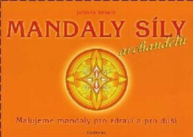 Mandaly síly archandělů Jarmila Veselá