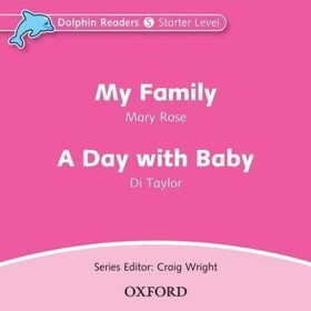 Dolphin Readers Starter My Family / a Day with a Baby Audio CD - Mary Rose