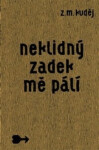 Neklidný zadek mě pálí - Zdeněk Matěj Kuděj, Jakub Grec