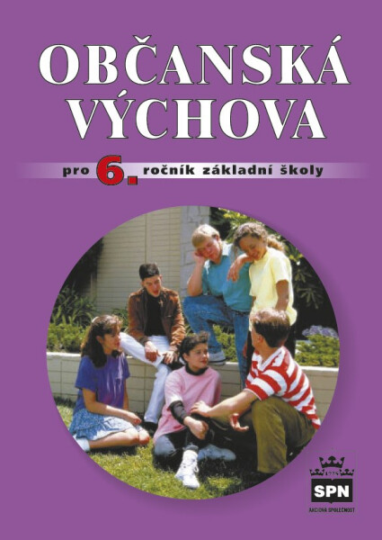Občanská výchova pro 6. ročník základní školy - Vladislav Dudák