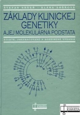 Základy klinickej genetiky jej molekulárna podstata