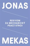 Rekviem za mechanický psací stroj