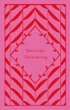 The Awakening - Kate Chopin
