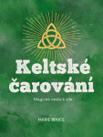 Keltské čarování - Marie Bruce