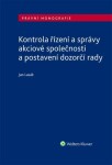 Kontrola řízení správy akciové společnosti postavení dozorčí rady