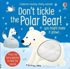 Don´t Tickle the Polar Bear! - Sam Taplin