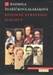 Rodinné strategie šlechty Radmila