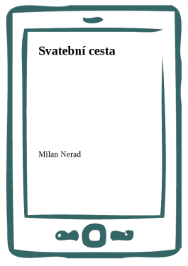 Svatební cesta - Milan Nerad