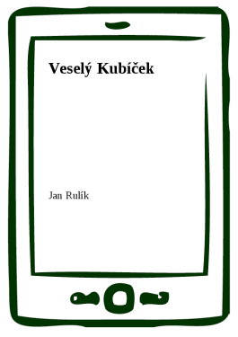 Veselý Kubíček - Jan Rulík