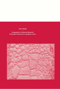 Fragopolis 8 miliard obyvatel - Ivan Motýl