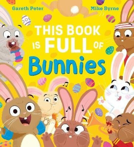 This Book is Full of Bunnies (PB) - Peter Gareth