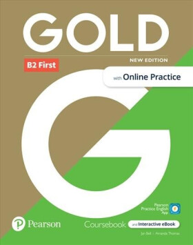 Gold New Edition B2 First Coursebook with eBook and Online Practice - Jan Bell