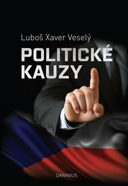 Politické kauzy - Luboš Xaver Veselý