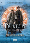 Princezna zakletá čase Mertur Lora
