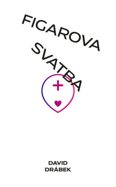 Figarova svatba: Andělé, šneci a lidé - David Drábek