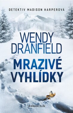 Mrazivé vyhlídky Wendy Dranfield