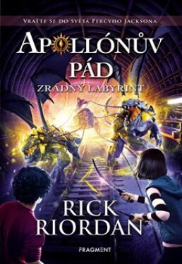 Apollónův pád Zrádný labyrint Rick Riordan