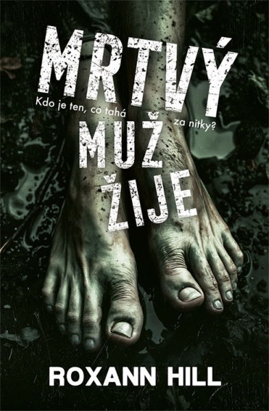 Mrtvý muž žije - Roxann Hill