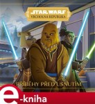 Star Wars Vrcholná Republika Příběhy před usnutím kolektiv