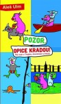 Pozor, opice kradou! Aleš Ulm