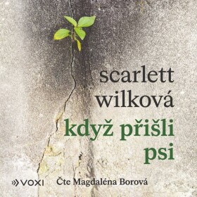 Když přišli psi - CDmp3 (Čte Magdaléna Borová) - Wilková Scarlett