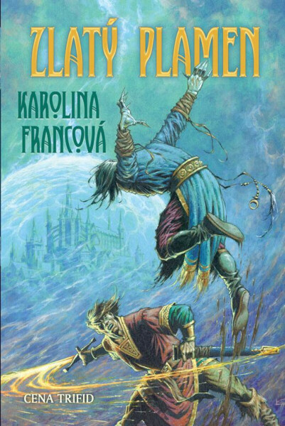 Zlatý plamen - Karolina Francová