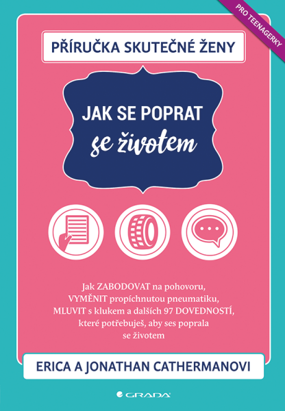 Příručka skutečné ženy: Jak se poprat se životem - Jonathan Catherman, Erica Cathermanová