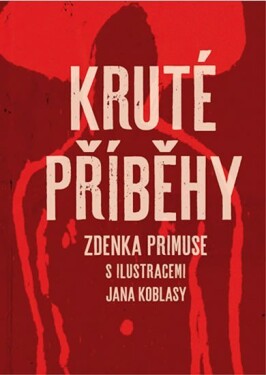 Kruté příběhy Zdenek Primus